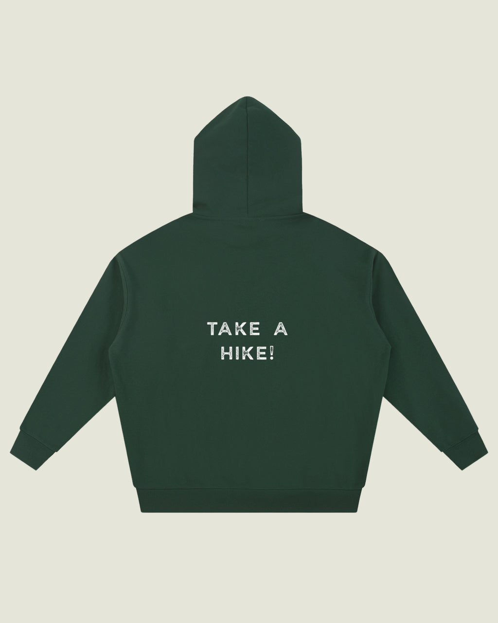 Heavyweight Hoodie “Take a Hike!”