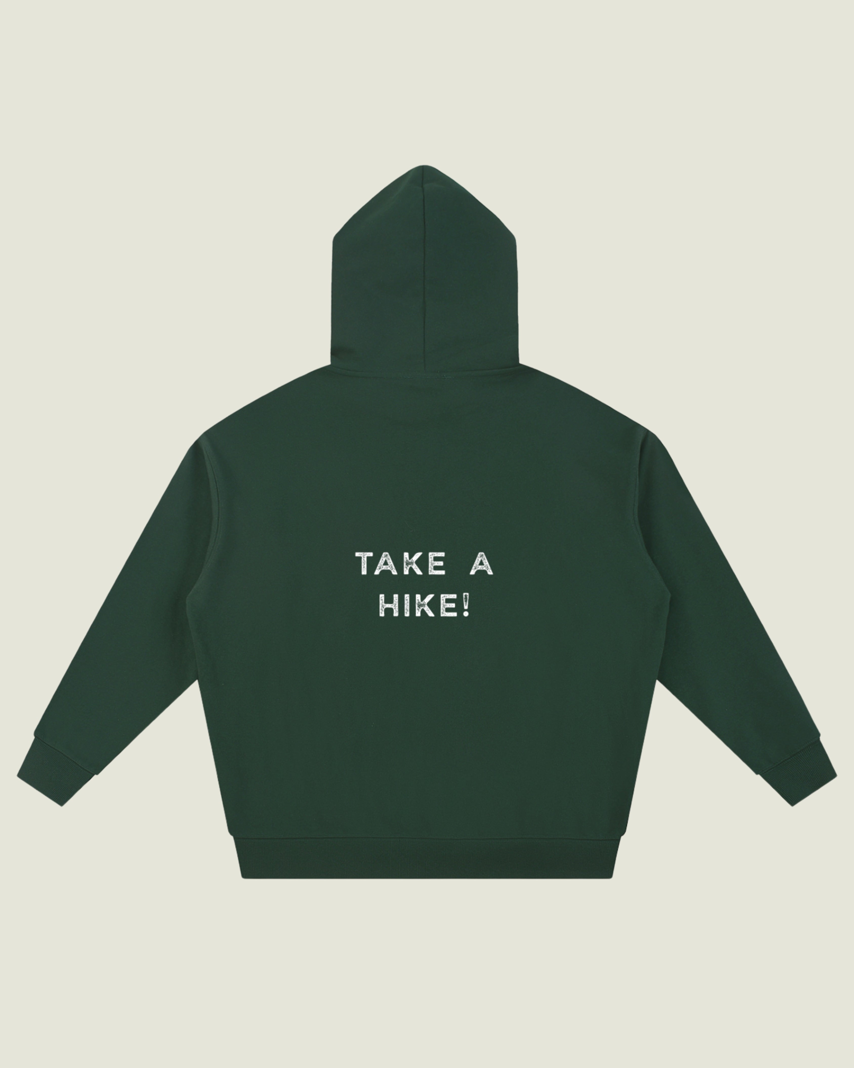 Heavyweight Hoodie “Take a Hike!”