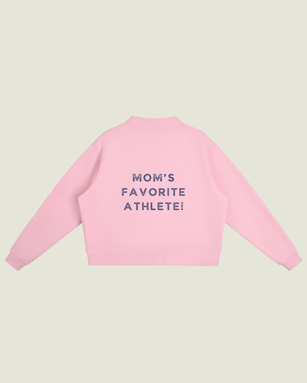 Fleece Mockneck “Mom’s Favorite Athlete!”