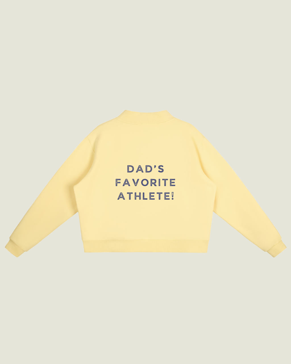 Fleece Mockneck “Dad’s Favorite Athlete!”