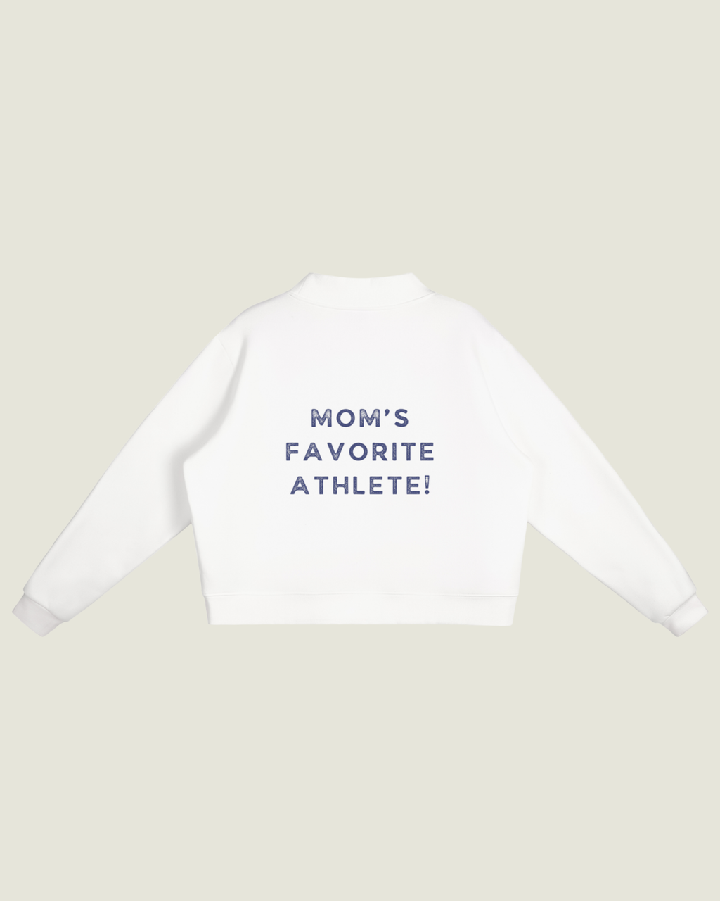 Fleece Mockneck “Mom’s Favorite Athlete!”