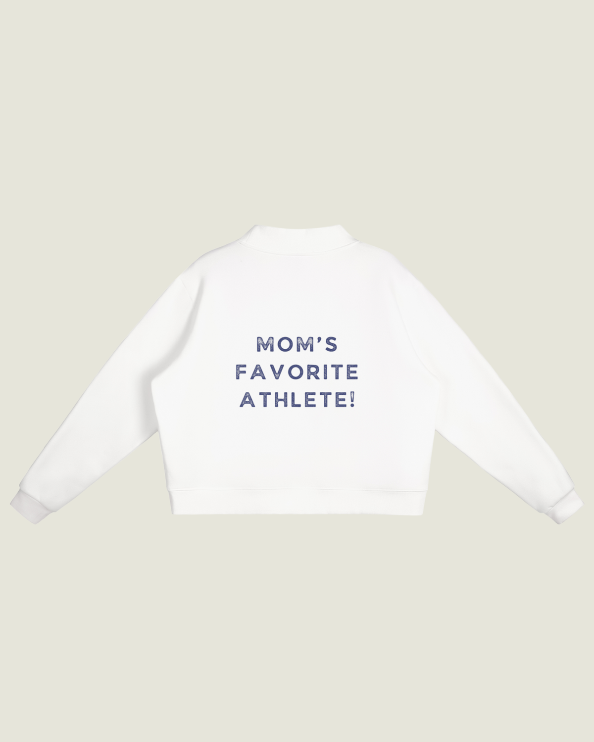 Fleece Mockneck “Mom’s Favorite Athlete!”